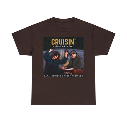 CRUISIN' WITH SARA AND ROBBY Unisex Heavy Cotton Tee