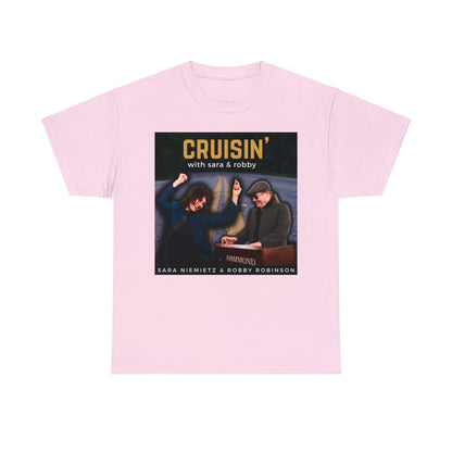 CRUISIN' WITH SARA AND ROBBY Unisex Heavy Cotton Tee