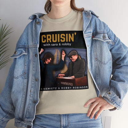 CRUISIN' WITH SARA AND ROBBY Unisex Heavy Cotton Tee