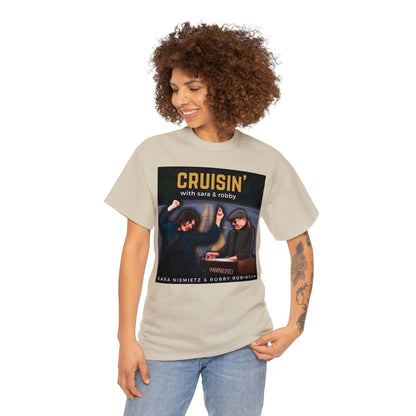 CRUISIN' WITH SARA AND ROBBY Unisex Heavy Cotton Tee