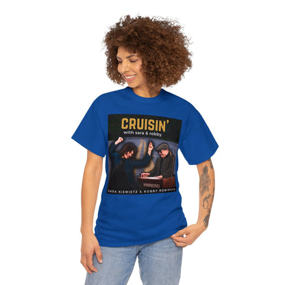 CRUISIN' WITH SARA AND ROBBY Unisex Heavy Cotton Tee