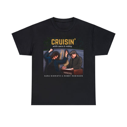 CRUISIN' WITH SARA AND ROBBY Unisex Heavy Cotton Tee