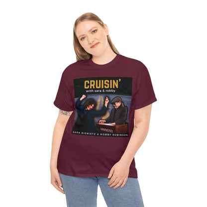 CRUISIN' WITH SARA AND ROBBY Unisex Heavy Cotton Tee