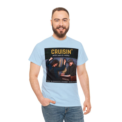 CRUISIN' WITH SARA AND ROBBY Unisex Heavy Cotton Tee