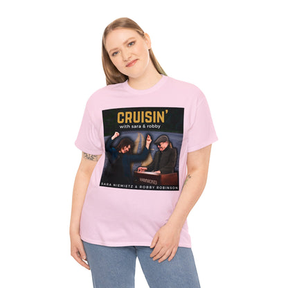 CRUISIN' WITH SARA AND ROBBY Unisex Heavy Cotton Tee