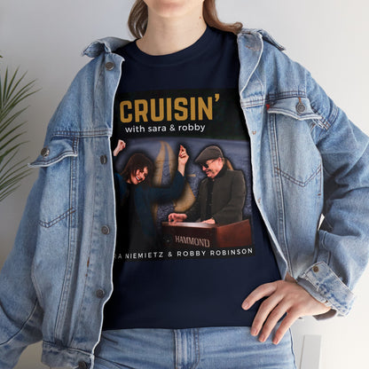 CRUISIN' WITH SARA AND ROBBY Unisex Heavy Cotton Tee