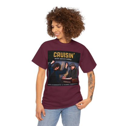 CRUISIN' WITH SARA AND ROBBY Unisex Heavy Cotton Tee