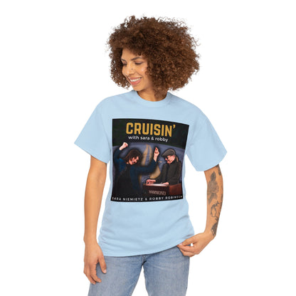 CRUISIN' WITH SARA AND ROBBY Unisex Heavy Cotton Tee