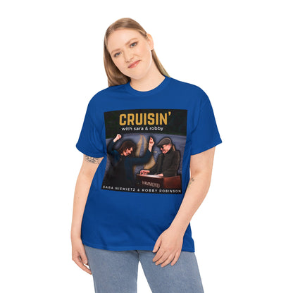 CRUISIN' WITH SARA AND ROBBY Unisex Heavy Cotton Tee