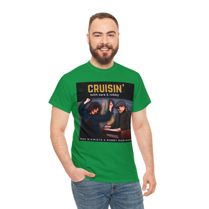 CRUISIN' WITH SARA AND ROBBY Unisex Heavy Cotton Tee